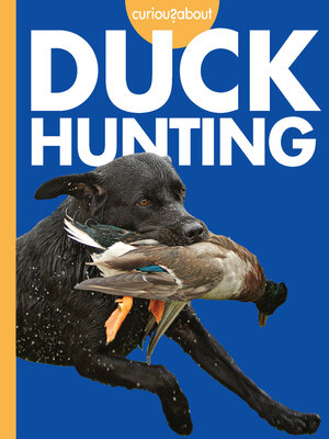 cover image of Curious about Duck Hunting